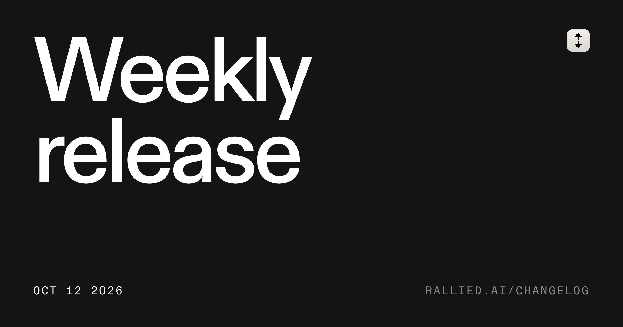 Weekly release, Oct 12 2026